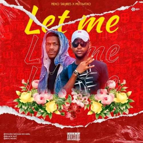  Let Me Totchio ( ft Mutxatxo)